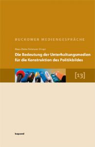 13. Buckower Mediengspräche 