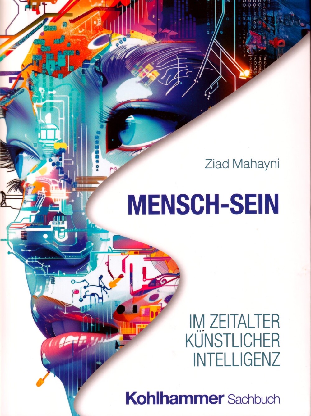 Ziad Mahayni (2026) Mensch-Sein im Zeitalter Künstlicher Intelligenz (Bild: Kohlhammer)
